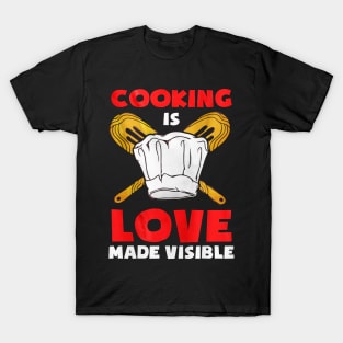 Cooking Is Love T-Shirt